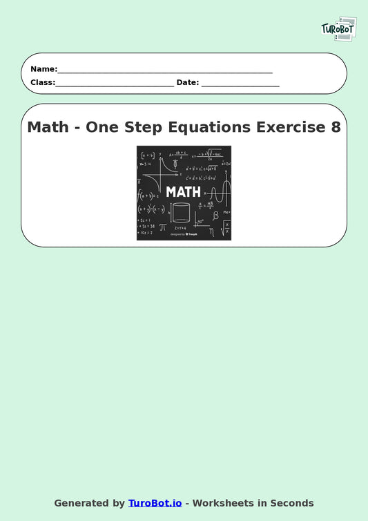Math - One Step Equations Exercise 8 - Year 7 - Exercise 8